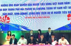 Hải Phòng: Hưởng ứng ngày Quyền của người tiêu dùng Việt Nam và ký cam kết doanh nghiệp sản xuất, cung cấp dịch vụ đảm bảo an toàn