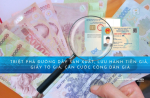 Thu giữ gần 50 triệu đồng tiền Việt Nam giả và nhiều bằng giả, căn cước công dân giả…