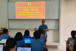 Quảng Bình: LĐLĐ tỉnh đưa công nghệ 4.0 vào công tác quản lý.