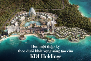 Hơn một thập kỷ theo đuổi khát vọng sáng tạo của KDI Holdings