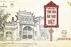 Vinpearl đồng hành cùng Nghệ nhân giữ gìn tinh hoa ẩm thực Việt