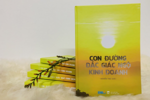 Ra mắt cuốn sách "Con đường đắc giác ngộ kinh doanh"