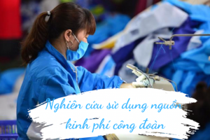 Sớm nghiên cứu sử dụng nguồn kinh phí công đoàn hỗ trợ đoàn viên và người lao động bị mất việc làm