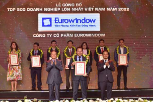 Eurowindow - 12 năm vững vàng Top 500 doanh nghiệp tư nhân lớn nhất Việt Nam