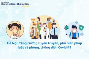 Hà Nội: Tăng cường tuyên truyền, phổ biến pháp luật về phòng, chống dịch Covid-19