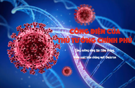 Công điện của Thủ tướng Chính phủ: Tăng cường công tác tiêm chủng, kiểm soát biến chủng mới Omicron