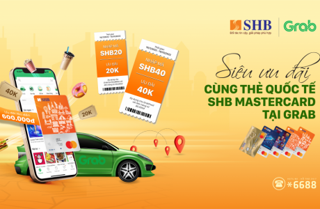 Giảm giá lên tới 600.000 đồng khi dùng Grab cho chủ thẻ quốc tế SHB Mastercard