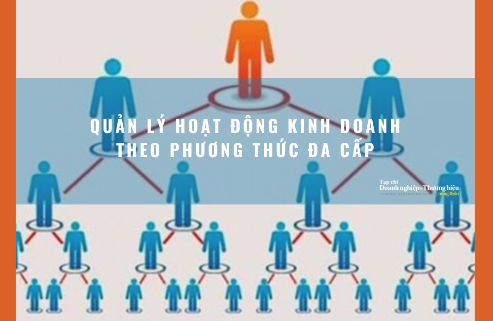 Quản lý hoạt động kinh doanh theo phương thức đa cấp
