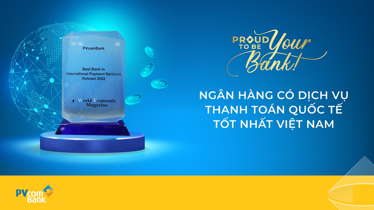 Pic - PVcomBank là Ngân hàng có Dịch vụ thanh toán quốc tế tốt nhất Việt Nam 2022
