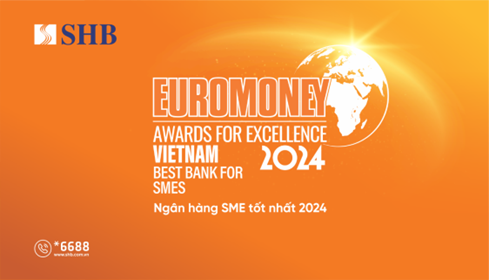 SHB được Euromoney vinh danh là “Ngân hàng SMEs tốt nhất Việt Nam” 1