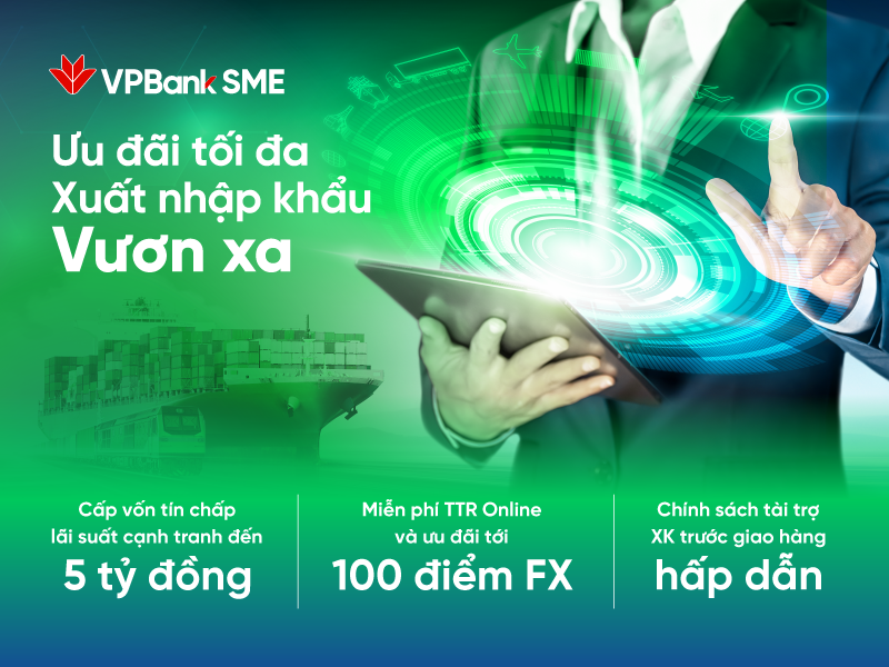 VPBank hậu thuẫn cho các doanh nghiệp xuất nhập khẩu 1